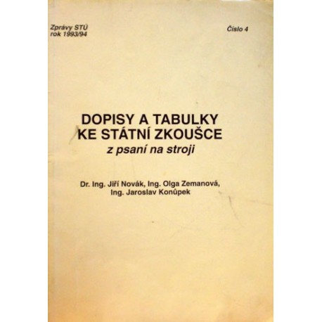 Novák J., Zemanová O., Konůpek J. - Dopisy a tabulky ke státní zkoušce z psaní na str.