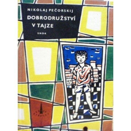 Pečorskij Nikolaj - Dobrodružství v tajze