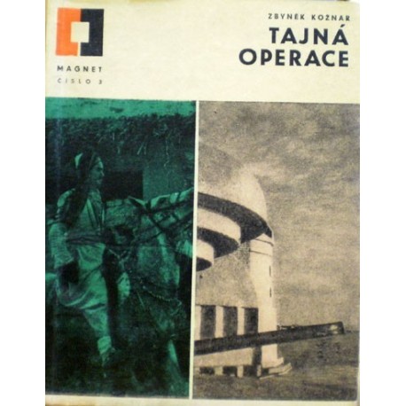 Kožnar Zbyněk - Tajná operace