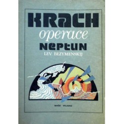 Bezymenskij Lev - Krach operace Neptun
