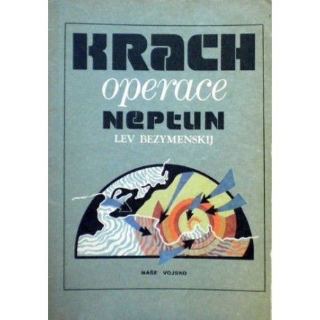 Bezymenskij Lev - Krach operace Neptun