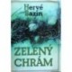 Bazin Hervé - Zelený chrám