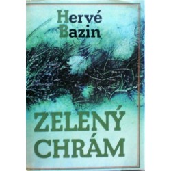 Bazin Hervé - Zelený chrám