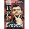 Rohál Robert - Karel Svoboda - Lásko má, já stůňu
