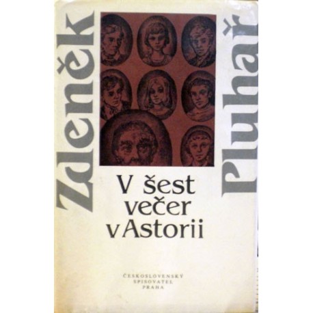 Pluhař Zdeněk - V šest večer v Astorii