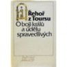 Řehoř z Toursu - O boji králů a Ăşdělu spravedlivých