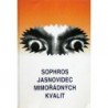Sophros - Jasnovidec mimořádných kvalit