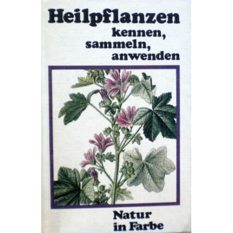 Starý F., Jirásek V. - Heilpflanzen kennen, sammeln, anwenden