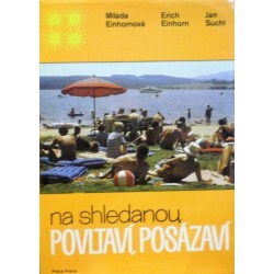 Einhornová M., Einhorn E., Suchl J. - Na shledanou, Povltaví, Posázaví