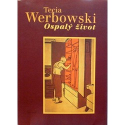 Werbowski Tecia - Ospalý život