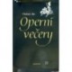 Bor Vladimír - Operní večery