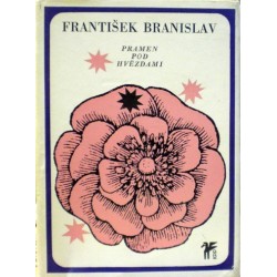 Branislav František - Pramen pod hvězdami