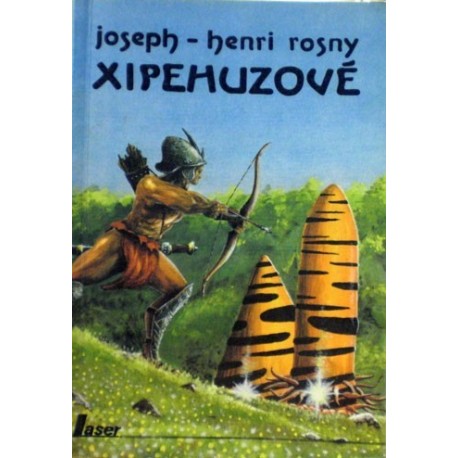 Rosny Joseph - Henri - Xipehuzové
