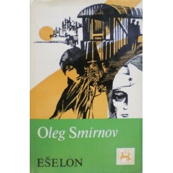 Smirnov Oleg - Ešelon