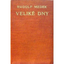 Medek Rudolf - Veliké dni