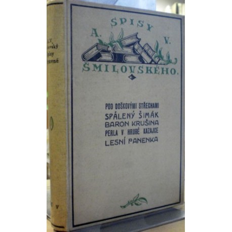 Šmilovský A. V. - Spisy výpravné svazek V.