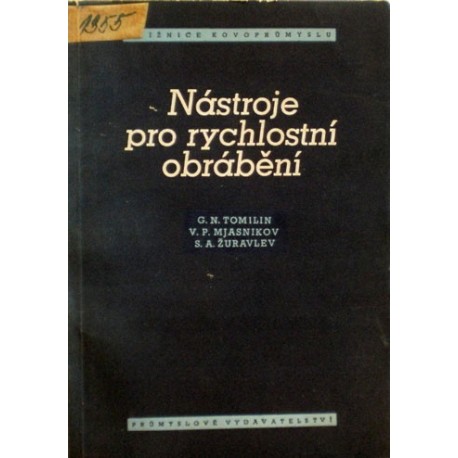 Tomilin G. N., Mjasnikov V. P., Žuravlev S. A. - Nástroje pro rychlostní obrábění