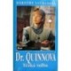 Laudanová Dorothy - Dr. Quinnová - Těžká volba