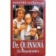 Laudanová Dorothy - Dr. Quinnová - Za hlasem srdce