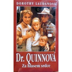Laudanová Dorothy - Dr. Quinnová - Za hlasem srdce