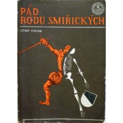 Svátek Josef - Pád rodu Smiřických