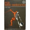Svátek Josef - Pád rodu Smiřických