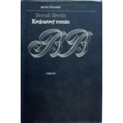 Brecht Bertolt - Krejcarový román