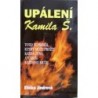 Jindrová Eliška - Upálení Kamila Š.