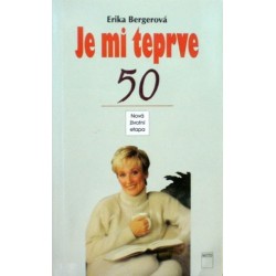 Bergerová Erika - Je mi teprve 50