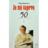 Bergerová Erika - Je mi teprve 50