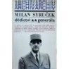 Syruček Milan - Dědictví generála