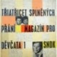Santarová Alena - Třiatřicet splněných přání