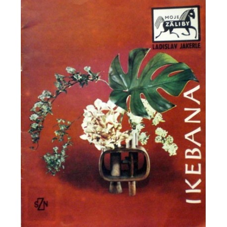 Jakerle Ladislav - Ikebana
