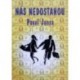 Jansa Pavel - Nás nedostanou