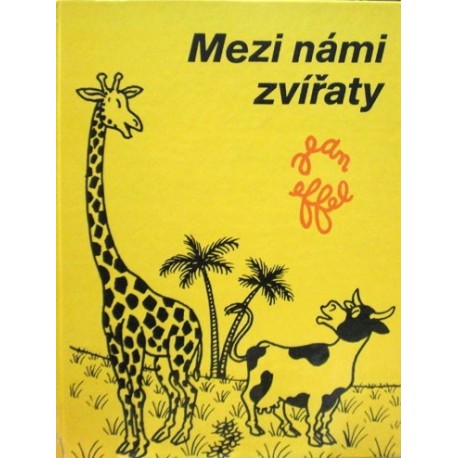 Effel Jean - Mezi námi zvířaty