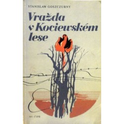 Goszczurny Stanislaw - Vražda v Kociewském lese