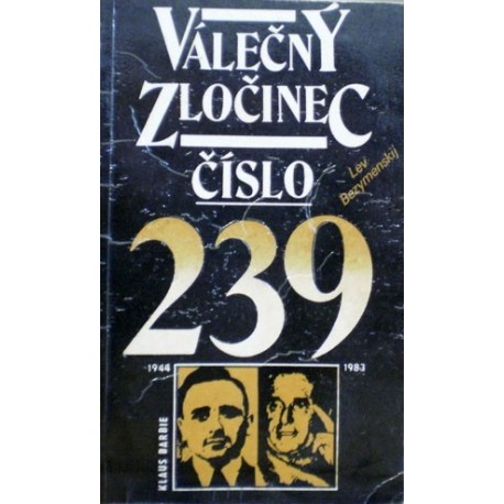 Bezymenskij Lev - Válečný zločinec číslo 239