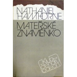 Hawthorne Nathaniel - Mateřské znaménko