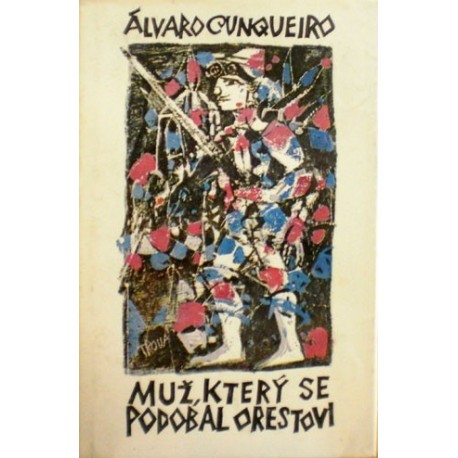 Cunqueiro Álvaro - Muž, který se podobal Orestovi