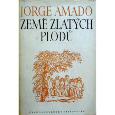 Amado Jorge - Země zlatých plodů