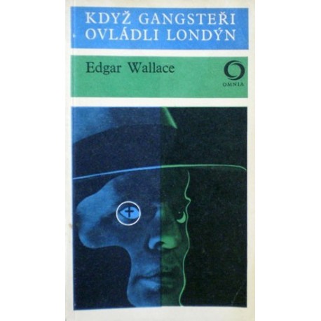 Wallace Edgar - Když gangsteři ovládli Londýn