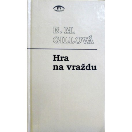 Gillová B. M. - Hra na vraždu