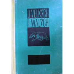 Čarušin Jevgenij - O velkých i malých