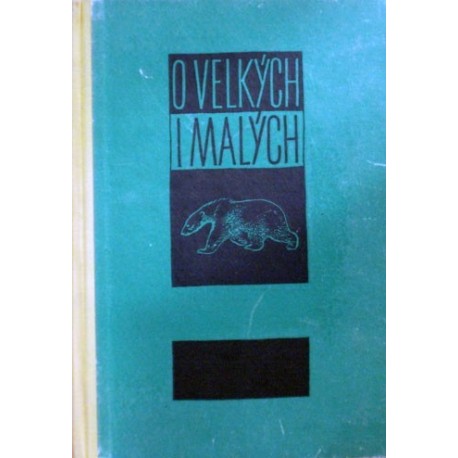 Čarušin Jevgenij - O velkých i malých