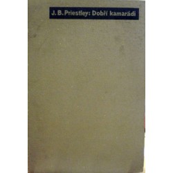 Priestley J. B. - Dobří kamarádi