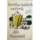 Navrátil Jiří - Světla našich večerů