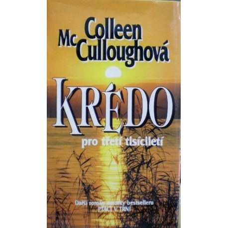 McCulloughová Colleen - Krédo pro třetí tisíciletí