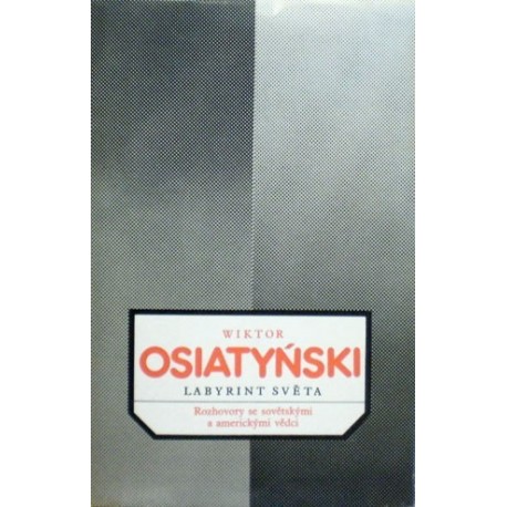 Osiatynski Wiktor - Labyrint světa