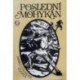 Cooper James Fenimore - Poslední Mohykán