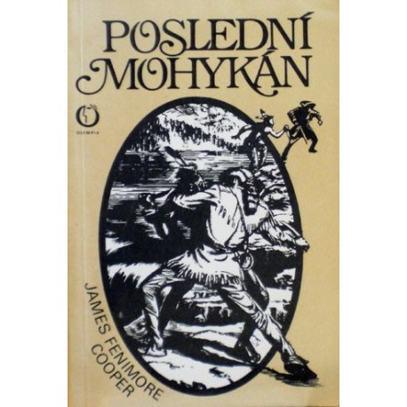 Cooper James Fenimore - Poslední Mohykán